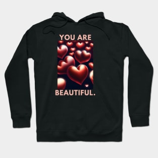 You Are Beautiful Hoodie